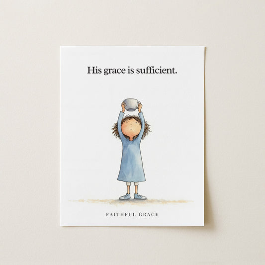 His grace is sufficient.