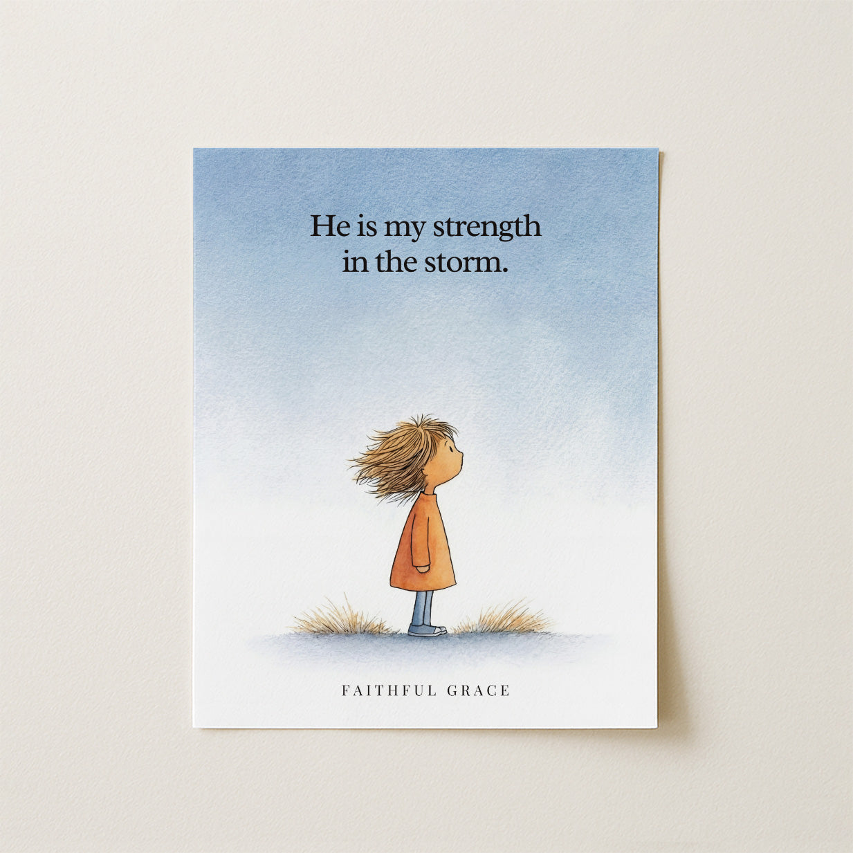 My strength in the storm.