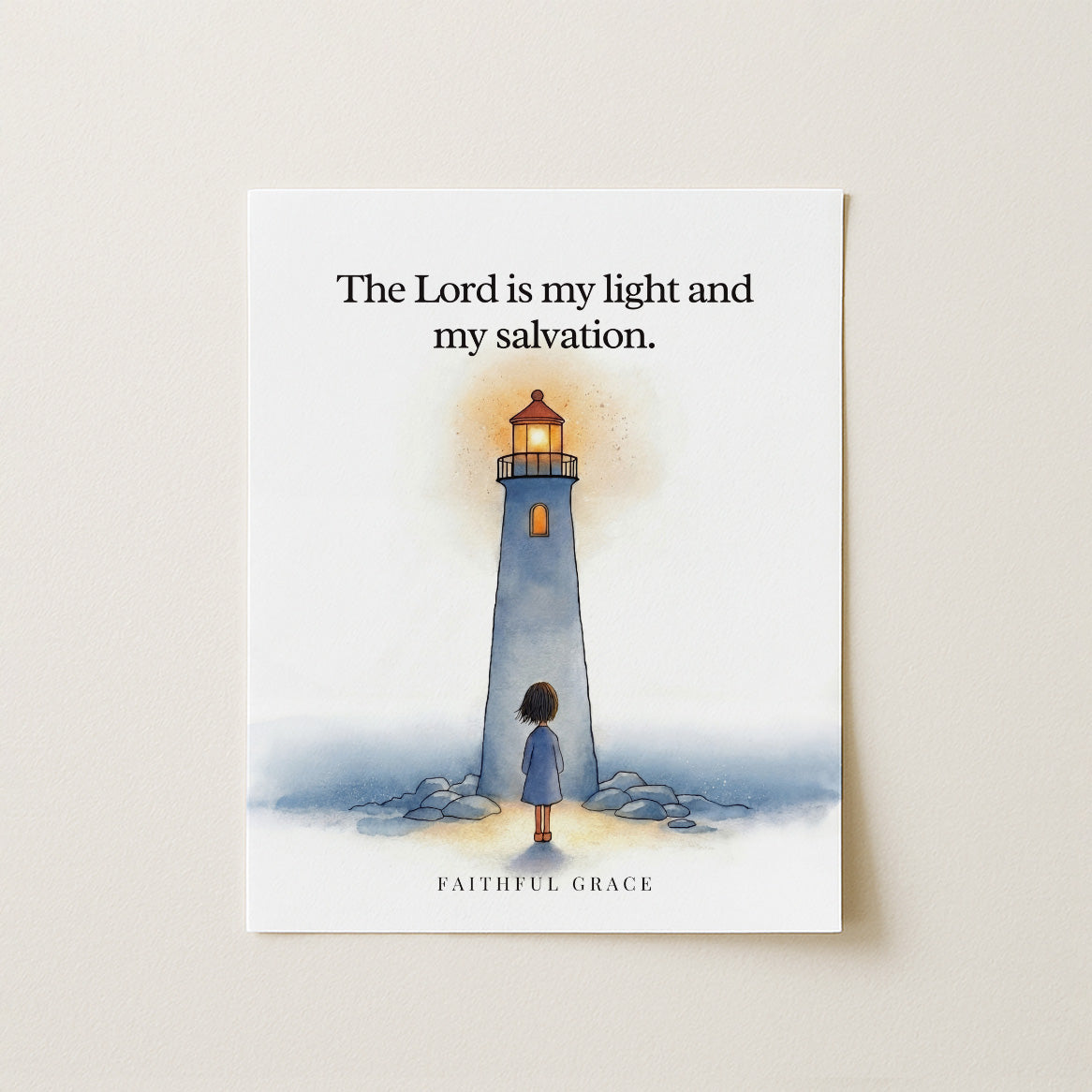My light and my salvation.