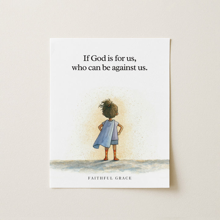 Who can be against us.