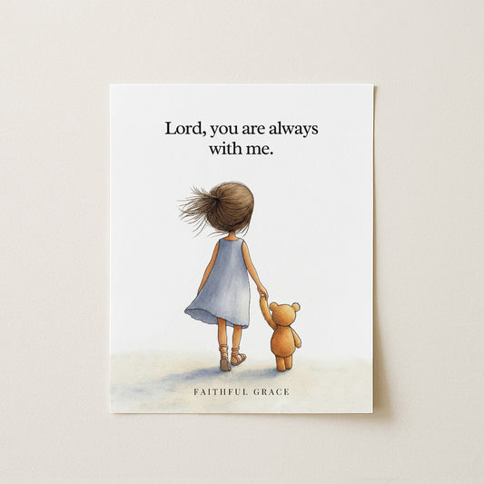 You are always with me.
