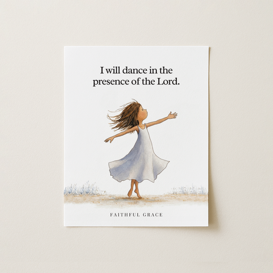 I will dance.