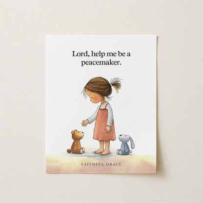 Help me be a peacemaker.