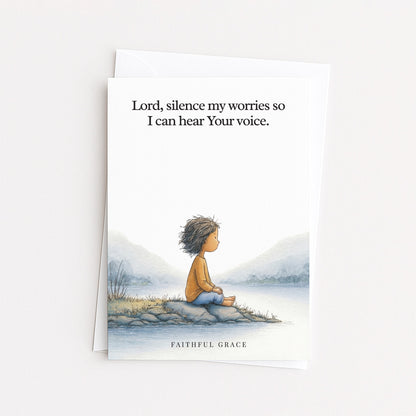 Silence my worries.
