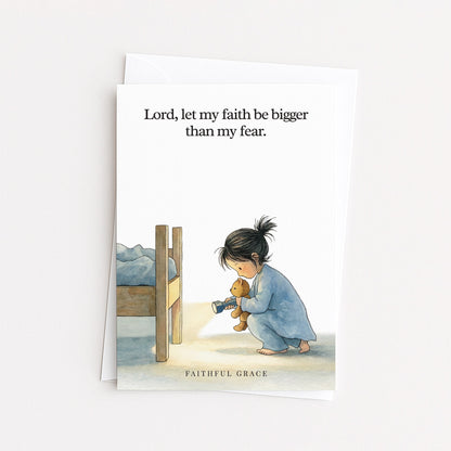 Lord, let my faith be bigger than my fear.