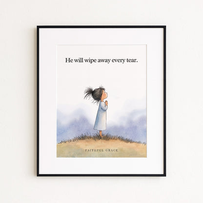 He will wipe away every tear.