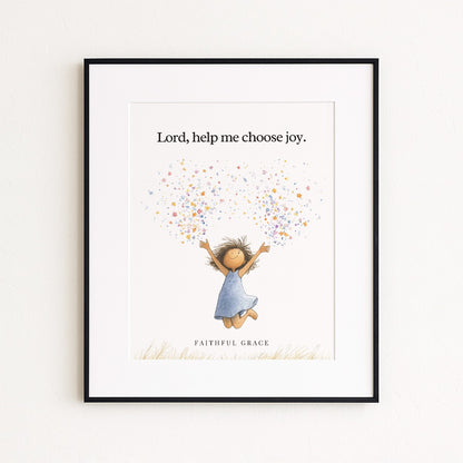 Help me choose joy.