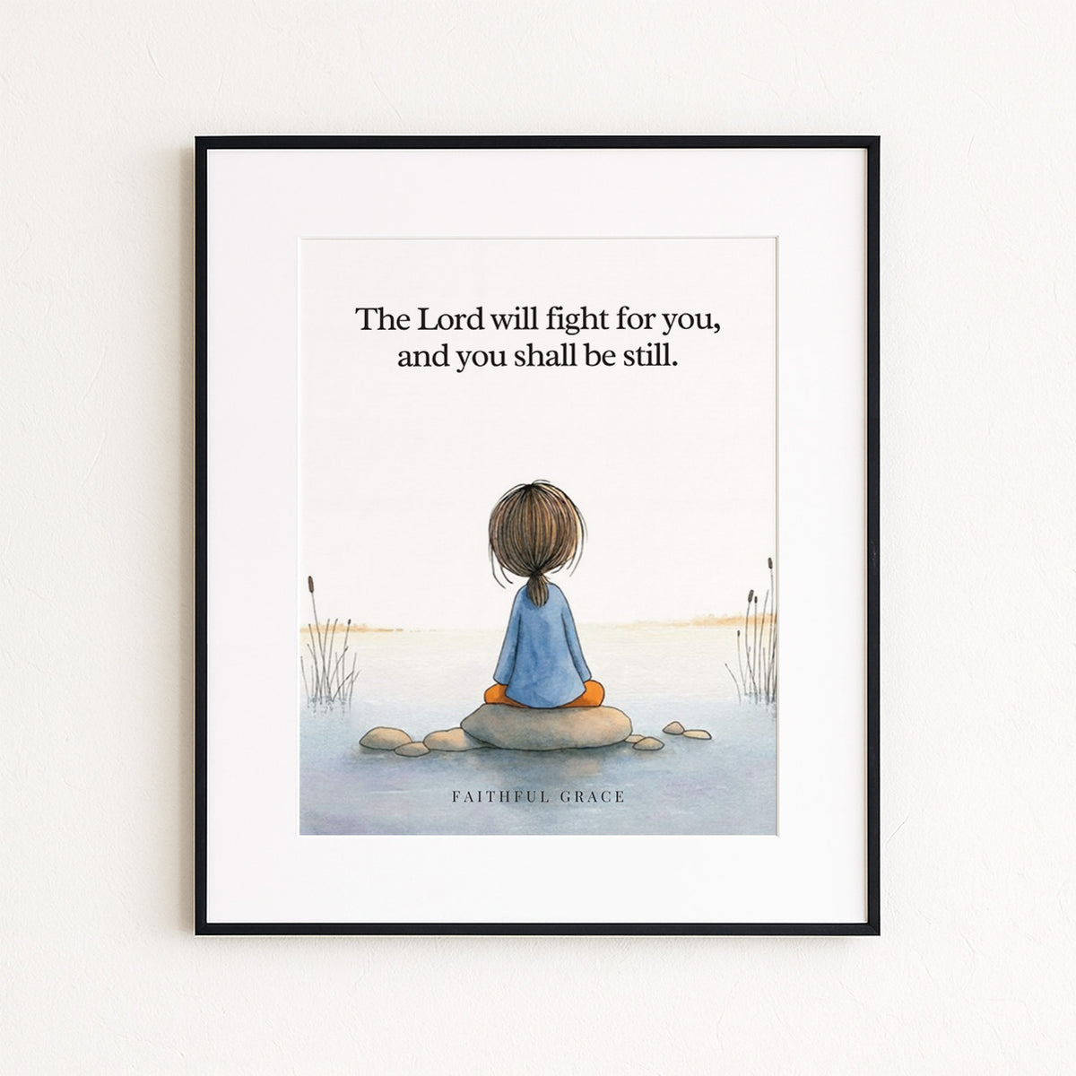 The Lord will fight for you. print