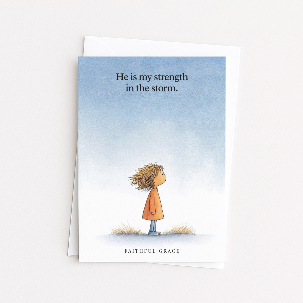 My strength in the storm.