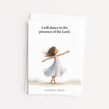 I will dance.