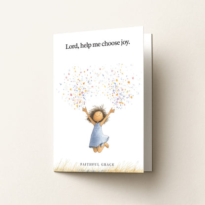 Help me choose joy.