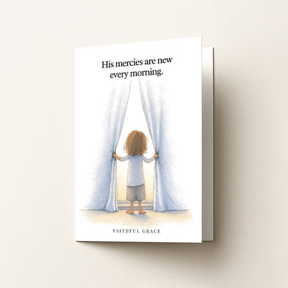 His mercies are new every morning.