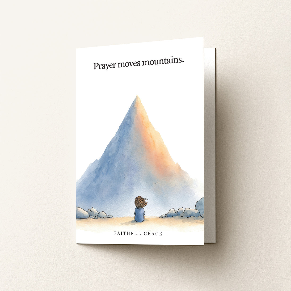 Prayer moves mountains.