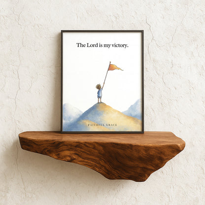 The Lord is my victory.