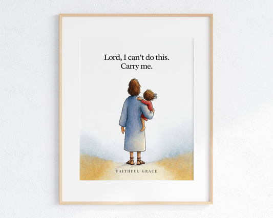 Carry me.
