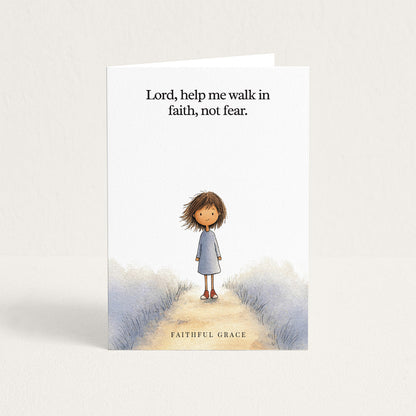 Peace card reading "Lord, help me walk in faith, not fear."
